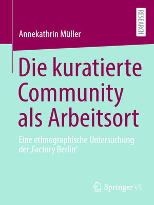 cover image of Die kuratierte Community als Arbeitsort